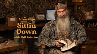 Sittin' Down with Phil Robertson | The Advantage