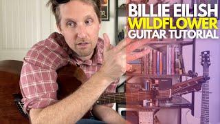 Wildflower by Billie Eilish Guitar Tutorial - Guitar Lessons with Stuart!