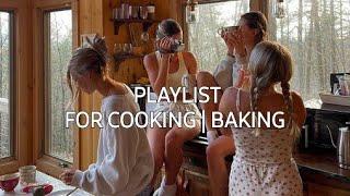 PLAYLIST for cooking | baking | cleaning | dancing | vibing