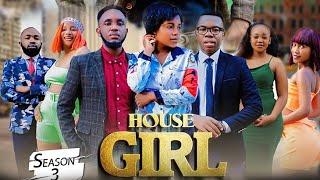 HOUSE GIRL EP 56 | S3 | LOVE STORY 