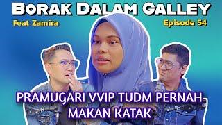 PODCAST Borak Dalam Galley EP 54 feat Zamira Ex Pramugari VVIP TUDM Pernah Makan Katak Masa Training