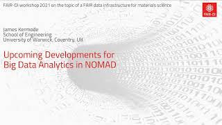 James Kermode: Upcoming Developments for Big Data Analytics in NOMAD