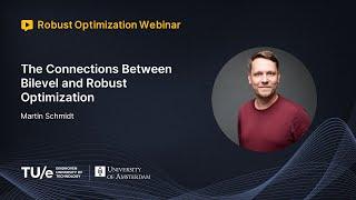 Martin Schmidt - The Connections Between Bilevel and Robust Optimization (ROW Talk)