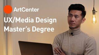 My UX/Media Design Master's Degree at ArtCenter in 13mins