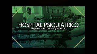 Hospital Psiquiátrico, reparando mente y cuerpo (2019)