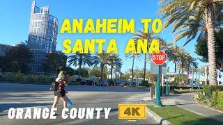 Driving ANAHEIM to SANTA ANA - Orange County, California, USA - ASMR Relaxing Drive 4K