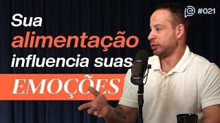 Sua alimentação está te deixando triste - Felipe Almeida [EP 022] SME