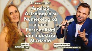 Live cu Kristina Mat | Analiză Astro-Numerologică: Horia Brenciu | 19 iunie 2025