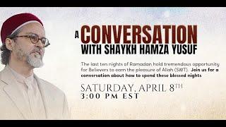 A Conversation with Shaykh Hamza Yusuf