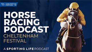 "He's the bet of the week" | Racing Podcast: Cheltenham Festival special