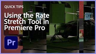 Quick Tips for Premiere Pro - Using the Rate Stretch Tool with Premiere Gal | Tutorial | Adobe Video