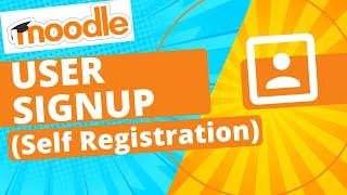 Moodle Tutorial | How can users sign up to your Moodle site