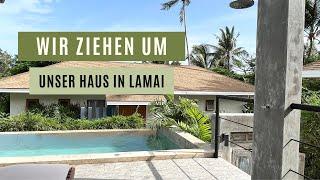 unser Haus auf KOH SAMUI | wir ziehen um