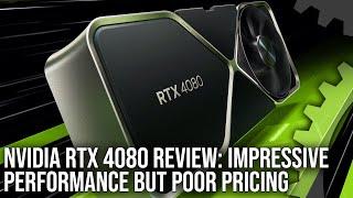 Nvidia GeForce RTX 4080 Review: Great Performance, Poor Pricing