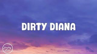 Michael Jackson - Dirty Diana (lyrics)