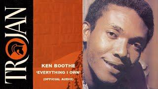 Ken Boothe - Everything I Own (Official Audio)