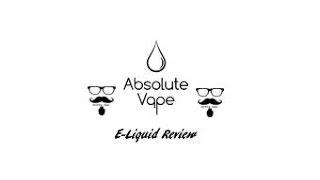 Absolute Vape E Liquid Review