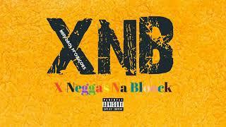 XNB_-_X neggas Na Bloock(Prod by.Nelly beat)