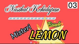 @Wejangan Ulama//Misteri Buah Lemon//Nasihat Kehidupan