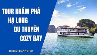 Tour du thuyền Cozy Bay khám phá Hạ Long | Cozy Bay Cruise