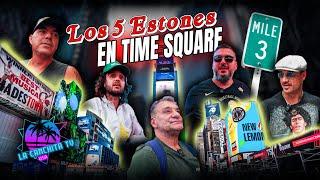 MOTORHOME DE LA ALEGRÍA - MILLA 3: LOS 5 ESTONES EN TIME SQUARE