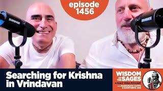 1456: Searching for Krishna in Vrindavan