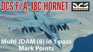 F/A-18C Hornet: 8 X JDAM/JSOW in 1 pass, Mark Points Tutorial | Digital Combat Simulator | DCS World