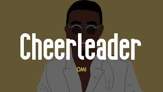 OMI - Cheerleader (Felix Jaehn Remix) (Lyrics)