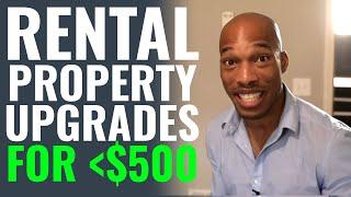 Rental Property Improvements For Under $500