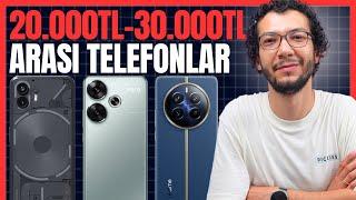 20.000 TL - 30.000 TL ARASI EN İYİ TELEFONLAR (AĞUSTOS 2024)