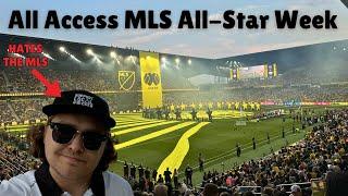 All Access to MLS All-Star Week But I HATE the MLS!