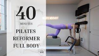 Pilates Reformer | Intermediate/Advanced | Full Body