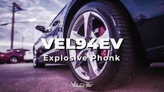 VEL94EV - Explosive Phonk (For Epic Workouts)