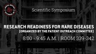 Research Readiness for Rare Diseases (Organized by the Patient Outreach Committee)