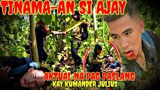 TINAMA-AN SA DIB-DIB SI AJAY | AKTUAL NA PAG PASLANG KAY KUMANDER JULIUS