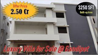 Luxury Villa for Sale at Gandipet # P25 || Kokapet || Gandipet Mandal || Hyderabad ||