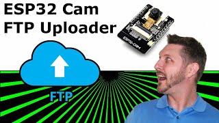 ESP32CAM WiFi Enabled FTP Image Uploader