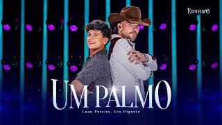 Luan Pereira, Léo Foguete - UM PALMO (Ao Vivo) (Clipe Oficial)