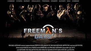 Freeman`s Days - Day One - Part 1 (Official International Teaser)