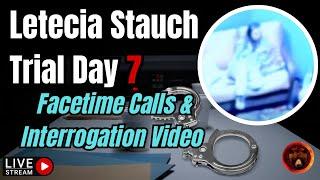 Letecia Stauch Trial Day 7 | 5 Hour INTERROGATION & Lead Detective Testifies