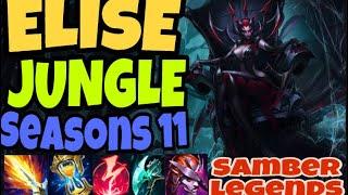 ELISE JUNGLE GAMEPLAY SEASON 11 | BUILD & GUIDE | Samber Legends
