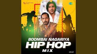 Boombai Nagariya - Hip Hop Mix