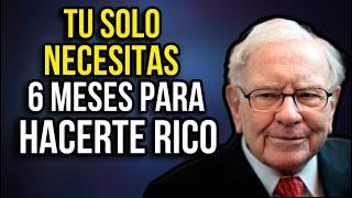 ¡Hazte Rico en 6 Meses! Estrategias de Warren Buffett para Personas de Bajos Recursos!