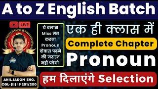 English | PRONOUN एक ही क्लास में Complete Chapter | A to Z English Batch | BY ANIL JADON