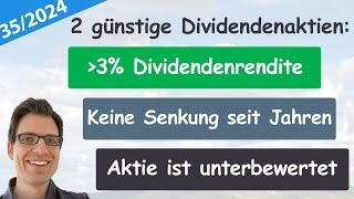 2 günstige Dividendenaktien (6,3% und 3,3% Dividendenrendite!) – Folge 35/2024