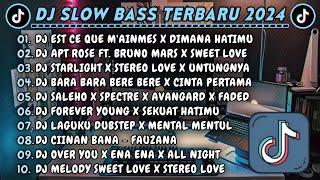 DJ SLOWBASS TERBARU 2024 || DJ EST CE QUE M'AINMES X DIMANA HATIMU || DJ APT ROSE FT. BRUNO MARS