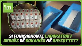 Dosja: Si funksiononte laboratori i drogës së kokainës në kryeqytet?