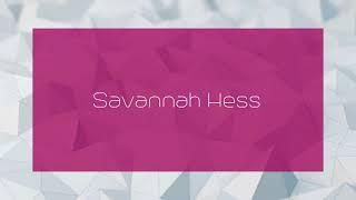 Savannah Hess - appearance