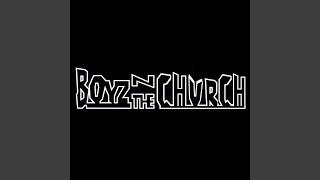 Boyz N The Church