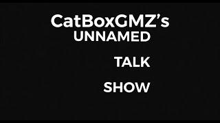 Unnamed Talk Show - 1 - Guest: ZP1999 | No Idea